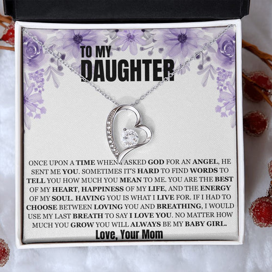 To My Daughter - My Angel - Forever Love