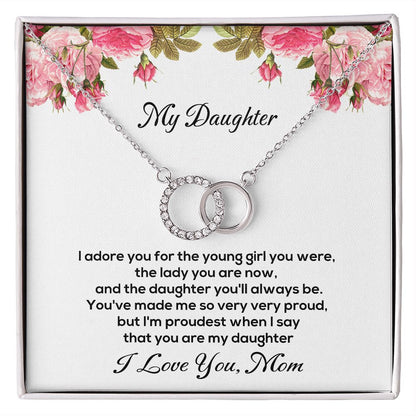 My Daughter - I am proudest you are my daughter