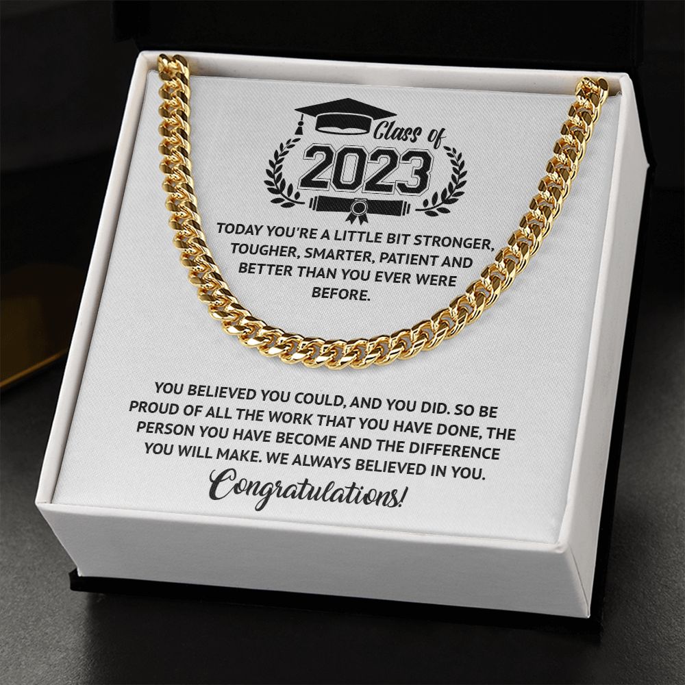Class Of 2023 - Always Believed In You - Cuban Chain
