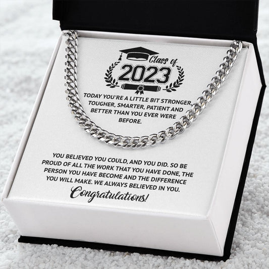 Class Of 2023 - Always Believed In You - Cuban Chain