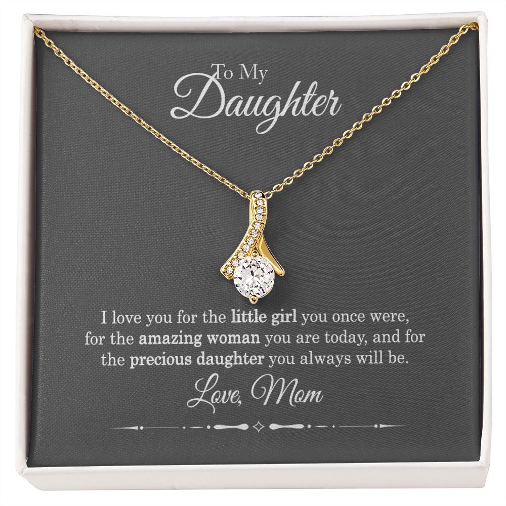 For the Precious Daughter you always will be