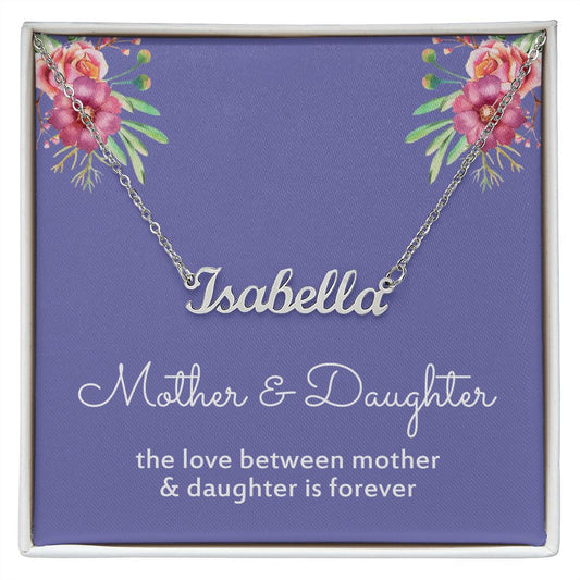 Mother Daughter Love is Forever Name Necklace